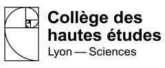 Collge des Hautes ?tudes Lyon Sciences